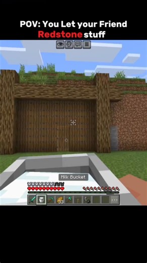 POV You Let your friend Redstone Stuff#shorts#minecraft