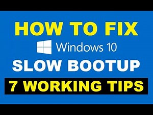 How to Fix Windows 10 Slow Boot Up or Start Up Time [ 2019 ] 7 Working Tips