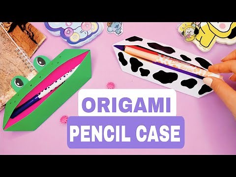 Origami Paper Pencil Case: How to Make DIY Pencil Case without Glue