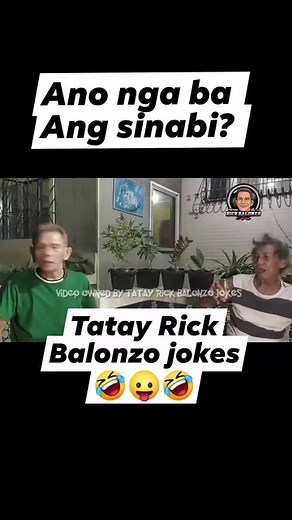 142K views · 1K reactions | Tatay Rick :Ano nga ba ang huling sinabi? #highlightsシ゚ #fbreelsvideo #reelsvideo #fypシ #fbviral #comedy #everyone #Rizal #IndependenceDay | Tatay Rick Balonzo Jokes | Facebook