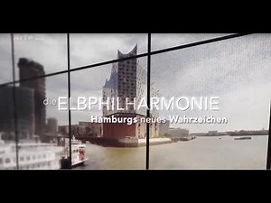 Die Elbphilharmonie: Hamburgs neues Wahrzeichen | HD | ARTE | Doku