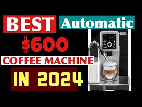 Delonghi Magnifica S - Best Automatic Coffee Machine for $600 in 2024 Review/How to use ECAM 23.260