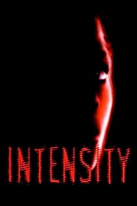 Intensity Summary, Trailer, Cast, Where to Watch and More