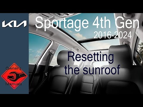 Kia Sportage 4th Gen (QL) - Resetting the sunroof