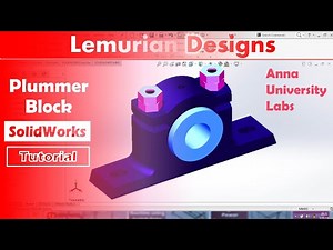 Plummer Block tutorial in Solidworks | Lemurian D-Signs