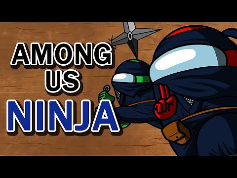 Among Us Ninja | Among Us Animation