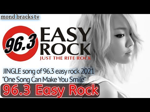 96.3 Easy Rock Jingle 2021 | One Song Can Make You Smile | Easy Rock Radio station jingle