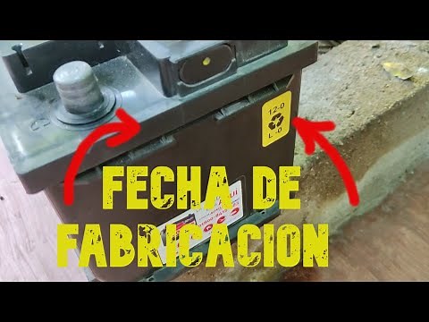 como saber fecha de fabricacion bateria