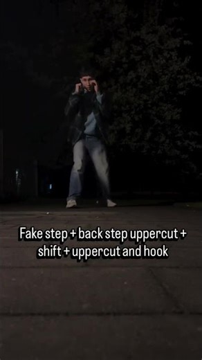 Fake step + back step uppercut + shift + uppercut and hook