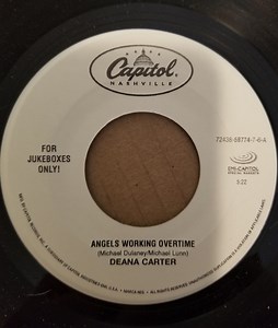 Deana Carter - Angels Working Overtime / Everything's Gonna Be Alright