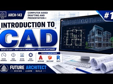ARCH-143 CAD Course #1 | Introduction to Computer Aided Drafting (CAD)