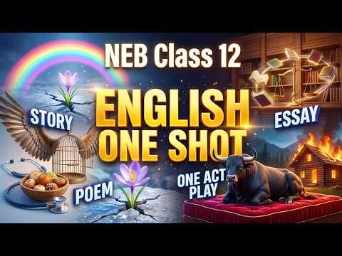 Class 12 NEB English Master One Shot 🎯 | Stories, Poems, Essays & Plays