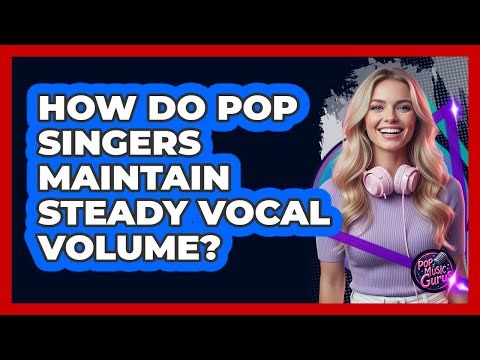 How Do Pop Singers Maintain Steady Vocal Volume?