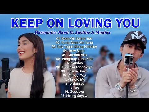 Keep On Loving You- Harmonica Band ft. Justine & Monica - Kung Alam Mo Lang, Mahal Pa Rin Kita...