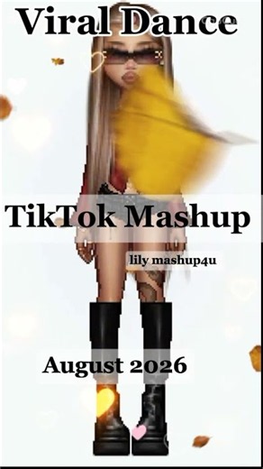 TikTok Mashup 🧡💥 August 2026🎶🎵 NOT CLEAN