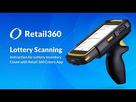 Retail360 Lottery Scanning – Instruction for Lottery Inventory Count with Retail 360 Cstore App
