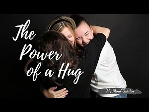 Healing Through Touch: The Science and Power of Hugging