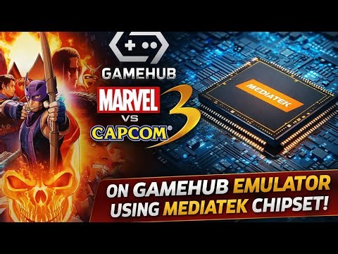 Marvel vs Capcom 3 on GameHub Emulator (MediaTek Test) 🔥 Smooth Gameplay or Lag?