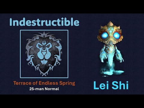 Terrace of Endless Spring – Lei Shi – Indestructible – MoP Classic