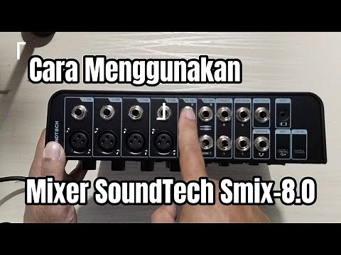 edit How to Use the Soundtech Smix 8 Mixer
