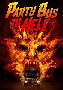 Party Bus To Hell - movie: watch streaming online