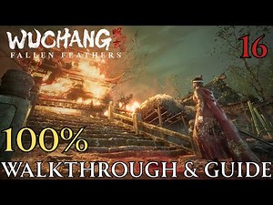 Wuchang Fallen Feathers 100% Part 16 Worship's Rise in Ruins :Successor of the Bo Ending Walkthrough