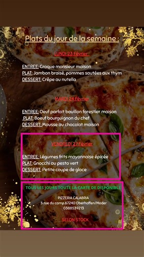 ✅Les plats du jour de la Semaine✅ Pour toutes infos ou résa ⬇️ 💻🛜 https://www.restaurant-pizzeria-calabria.com PIZZERIA TRATTORIA CALABRIA https://share.google/eQuy0W7QWj58Hks78 ☎️📱03.88.53.92.13 | Pizzeria Calabria