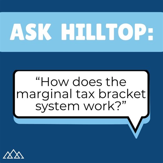 Ask Hilltop - how does the marginal tax system work