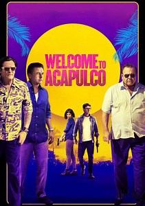 Welcome to Acapulco Movie (2019), Watch Movie Online on TVOnic