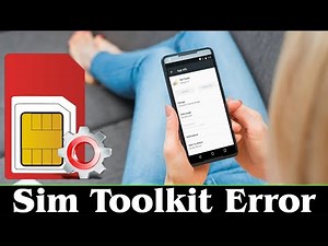 [SOLVED] Sim Toolkit Error Solution - Quickly