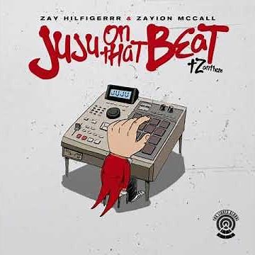 Juju On That Beat (TZ Anthem) - Zay Hilfigerrr & Zayion McCall (Clean Version)