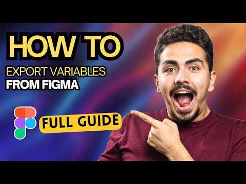 How to Export Variables From Figma [2026 Full Guide]