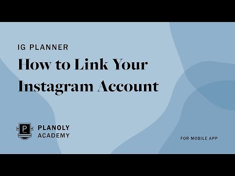 Linking Your Instagram Account To PLANOLY's Mobile App