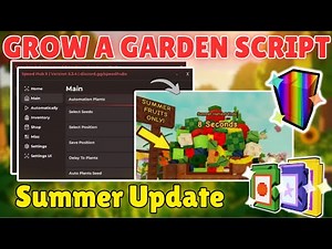 🌞 SUMMER UPDATE Script for Grow a Garden! | New Pets, Seeds, Auto Farm (2025 Ready)