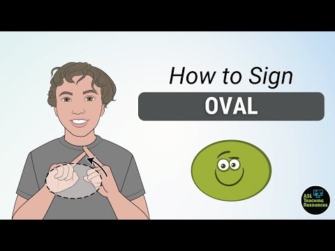 How to sign SHAPES: ASL OVAL