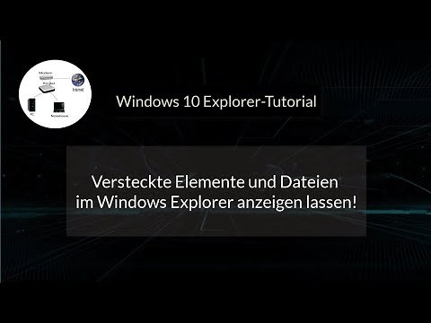 Versteckte Elemente und Dateien im Windows Explorer anzeigen lassen! Windows 10 Tutorial!