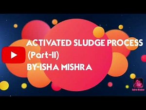 Activated Sludge Process Part 2|Working sheet for ASP|MLSS|Corona Online Class