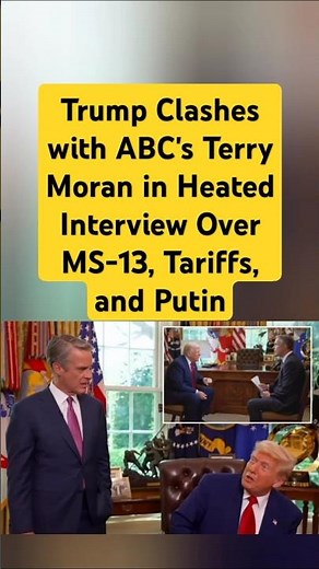 Trump Clashes with ABC's Terry Moran in Heated Interview Over MS-13, Tariffs, and Putin
