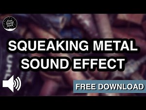 Squeaking Metal Sound Effect