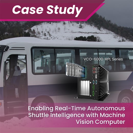 Enabling Real-Time Autonomous Shuttle Intelligence with Industrial Machine Vision Computer