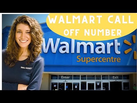 Walmart Call Off Number