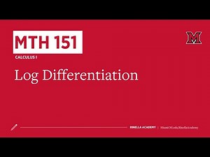 MTH 151 Log Differentiation