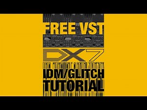 Dexed / DX7 An IDM Glitch Dream Machine, Tutorial