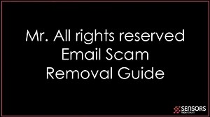Mr. All rights reserved Email Scam Removal Guide