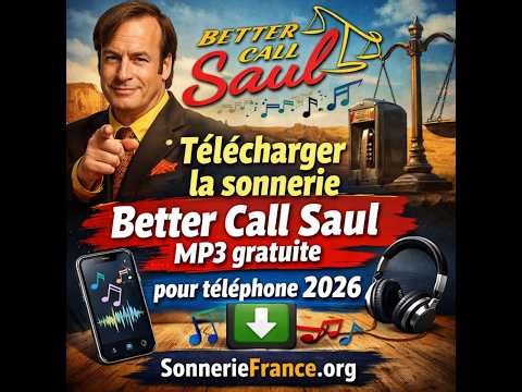 Télécharger sonnerie téléphone Better Call Saul MP3 gratuite 2026 | SonnerieFrance.org