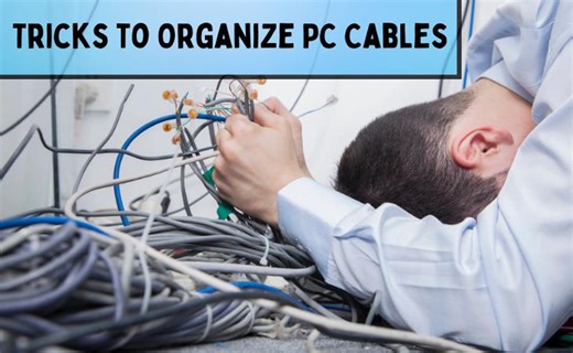 Are Your Cables a Mess? 9 Easy Tips to Easily Organize