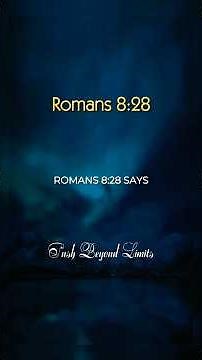 God Works All Things for Good | Romans 8:28 Explained