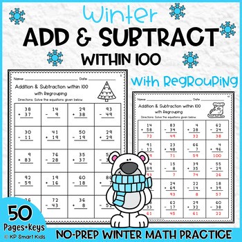 Winter Addition & Subtraction Within 100 Worksheets | With Regrouping Practice