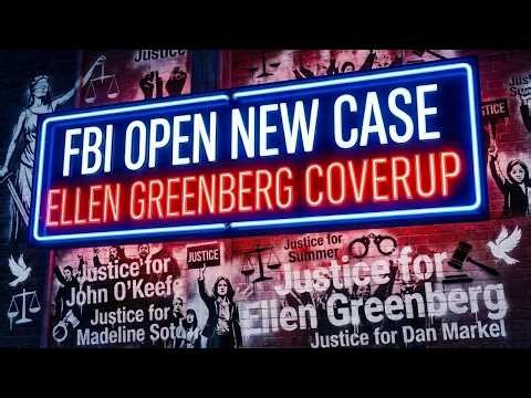 Ellen Greenberg 2026 FBI OPEN NEW CORRUPTION CASE! the 911 Call reexamined for new evidence.