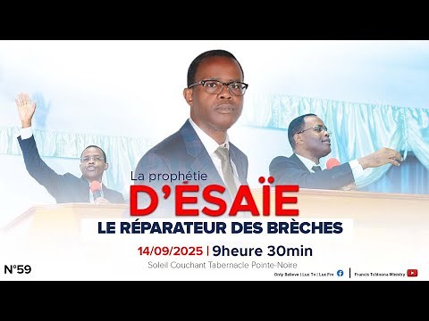 LE RÉPARATEUR DES BRÈCHES | LA PROPHETIE D' ESAIE N°59 | PST FRANCIS T. | SCT P/N |